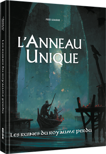 L’Anneau Unique JdR : Les Ruines du Royaume Perdu - boîte ou couverture